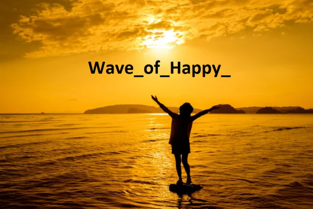 Wave of Happy